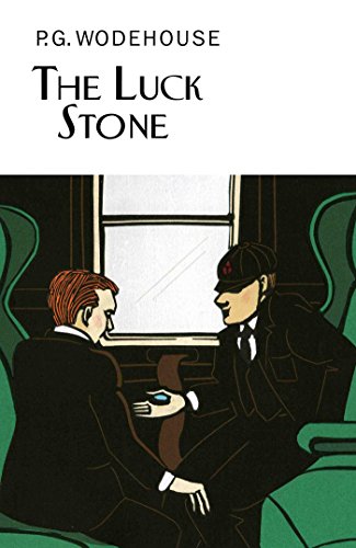 The Luck Stone (Everyman's Library P G WODEHOUSE) von Everyman's Library